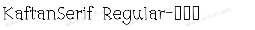 KaftanSerif Regular字体转换